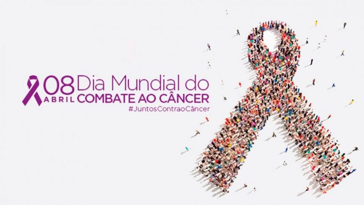 8 de Abril – Dia Mundial de Combate ao Câncer