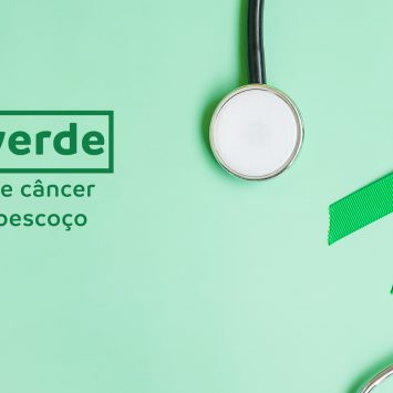 Julho Verde:  campanha câncer cabeça e pescoço alerta para importância do diagnóstico precoce